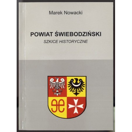 Powiat Świebodziński. Szkice historyczne