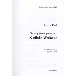 Na progu ósmego stulecia Kadłuba Wolnego