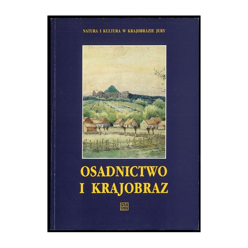 Osadnictwo i krajobraz od schyłku średniowiecza po współczesność