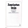 Zwycięstwo 1920. Warszawa wobec agresji bolszewickiej