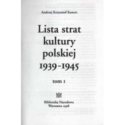 Lista strat kultury polskiej 1939-1945. T.1