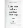Lista strat kultury polskiej 1939-1945. T.1