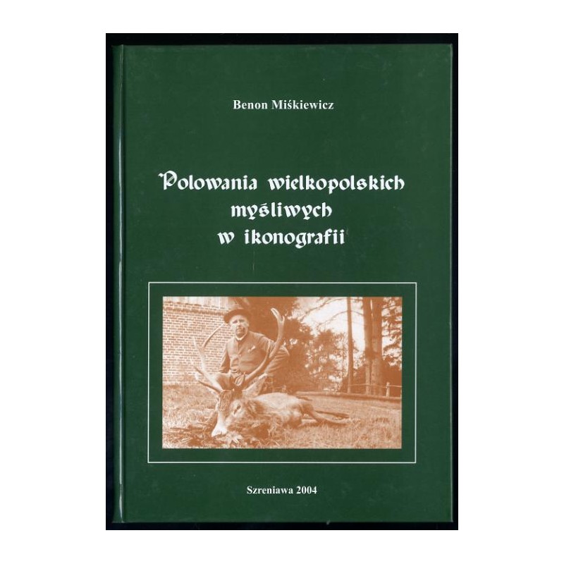 Polowania wielkopolskich myśliwych w ikonografii