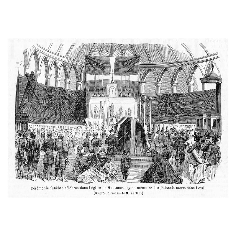 "Cérémonie funébre célébrée dans l'église de Montmorency en mémoire des Polonais morts dans l'exil. (D'aprés le croquis de M. Au