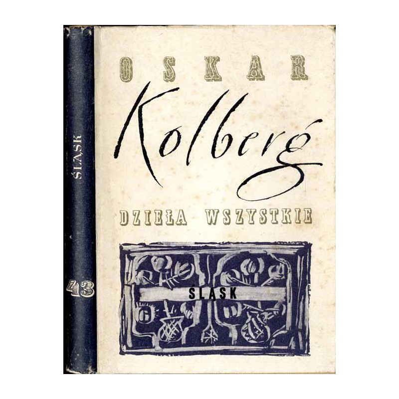Dzieła wszystkie. T. 43: Śląsk