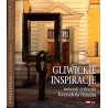 Gliwickie inspiracje. Twórczość rzeźbiarska Krzysztofa Nitscha  Gliwice inspirations. Sculpture output of Krzysztof Nitsch
