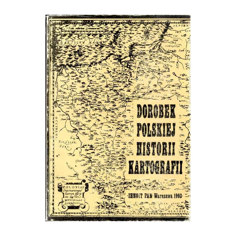 Dorobek polskiej historii kartografii / Profesor dr Karol Buczek (1902-1983) jako historyk kartografii oraz kartograf i geograf