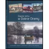 Dawno temu w Dolinie Dramy. Archiwalne zdjęcia i pocztówki z gminy Zbrosławice