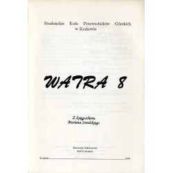 Watra 8. Materiały Szkoleniowe SKPG Kraków / Zabytkowy zespół kościelny w Suchej Beskidzkiej / Państwo Muszyńskie / Tragedie gor