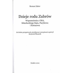 Dzieje rodu Zubrów. Wspomnienia z Olch, Szlacheckiego Kąta, Pacykowa i Kotuzowa