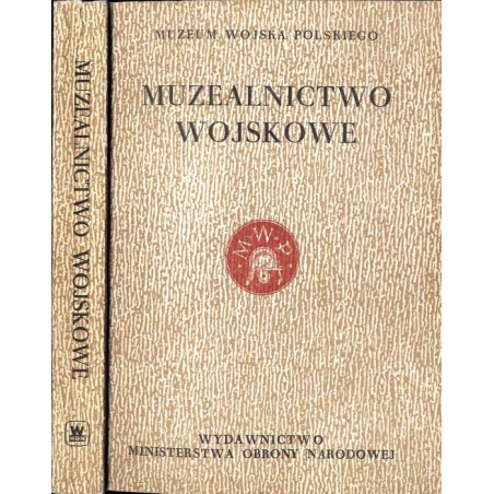 Muzealnictwo wojskowe. 4 (1989) / Wpływ tradycji kościuszkowskiej na kształtowanie cech narodowych Polaków / Najcenniejsze nabyt