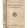 Muzealnictwo wojskowe. 4 (1989) / Wpływ tradycji kościuszkowskiej na kształtowanie cech narodowych Polaków / Najcenniejsze nabyt