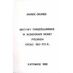 Motywy chrześcijańskie w ikonografii monet polskich około 980-1173 r.