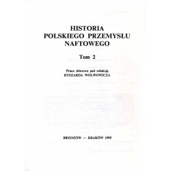 Historia polskiego przemysłu naftowego. Praca zbiorowa. 2t. w 2 woluminach