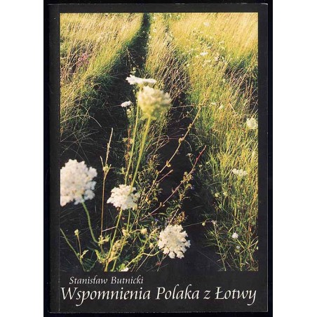Wspomnienia Polaka z Łotwy