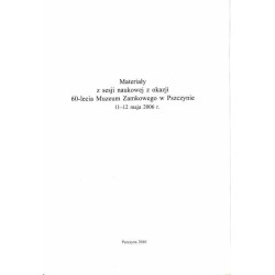 Materiały z Sesji Naukowej z okazji 60-lecia Muzeum Zamkowego w Pszczynie, 11-12 maja 2006 r. / "Rezydencje w zieleni": / Z okaz