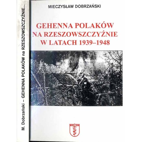 Gehenna Polaków na Rzeszowszczyźnie w latach 1939-1948
