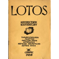 Lotos. Miesięcznik poświęcony rozwojowi i kulturze życia wewnętrznego, oraz wartościom twórczym polskiej myśli transcendentnej.