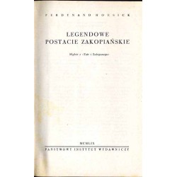 Legendowe postacie zakopiańskie. Wybór z "Tatr i Zakopanego" / Janota / Deotyma / Chałubiński / ks. Stolarczyk / Sabała / Klimek