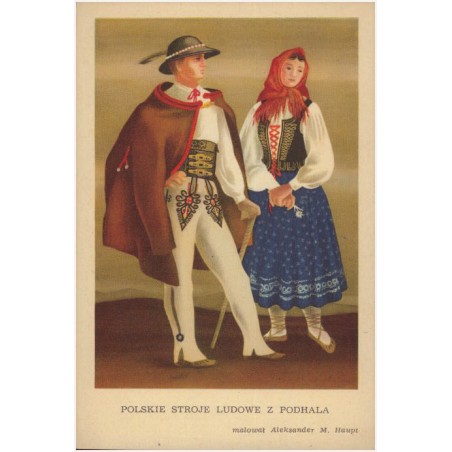 Polskie Stroje Ludowe z Podhala, malował Aleksander M. Haupt