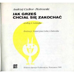 Jak Grześ chciał się zakochać