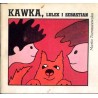 Kawka, Lulek i Sebastian