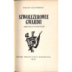 Szwoleżerowie gwardii. Powieść historyczna