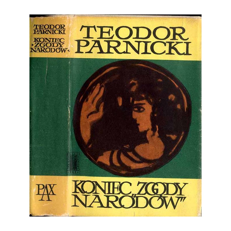 Koniec "Zgody narodów". Powieść z roku 179 przed narodzeniem Chrystusa. [T. 1-2]. 2t. w 1 woluminie