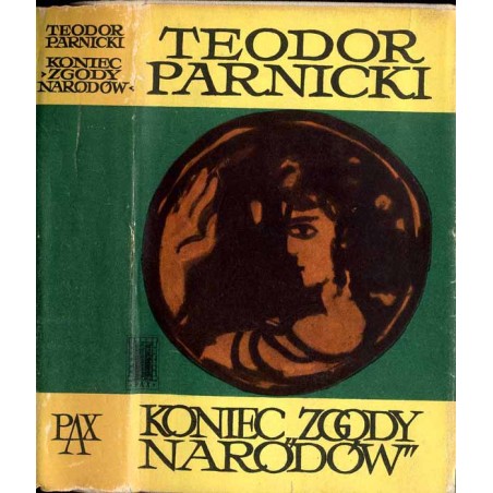Koniec "Zgody narodów". Powieść z roku 179 przed narodzeniem Chrystusa. [T. 1-2]. 2t. w 1 woluminie