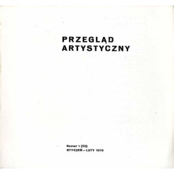 Przegląd Artystyczny. 1970. Nr 1 (53) (Styczeń-Luty 1970)