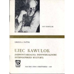 Ujec Kawulok. Jan Kawulok - niepowtarzalna indywidualność istebniańskiej kultury