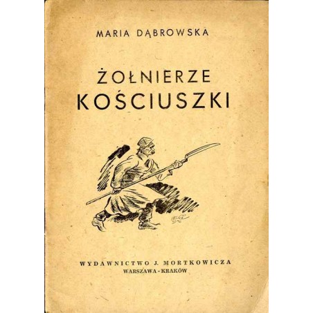 Żołnierze Kościuszki. Opowiadanie historyczne dla młodzieży