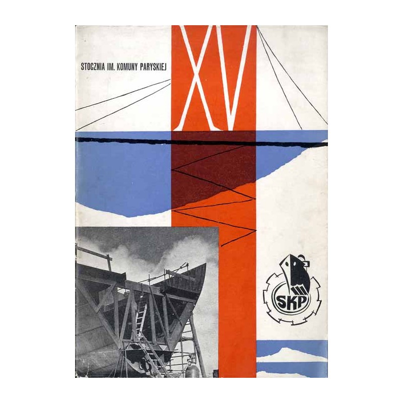 [Stocznia im. Komuny Paryskiej]. SKP 1945 XV 1960