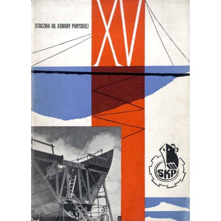 [Stocznia im. Komuny Paryskiej]. SKP 1945 XV 1960