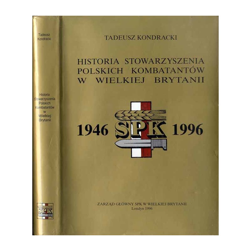 Historia Stowarzyszenia Polskich Kombatantów w Wielkiej Brytanii 1946-1996
