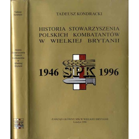 Historia Stowarzyszenia Polskich Kombatantów w Wielkiej Brytanii 1946-1996
