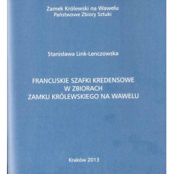 Francuskie szafki kredensowe w zbiorach Zamku Królewskiego na Wawelu