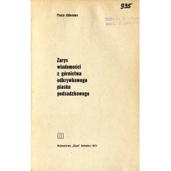 Zarys wiadomości z górnictwa odkrywkowego piasku podsadzkowego. Praca zbiorowa