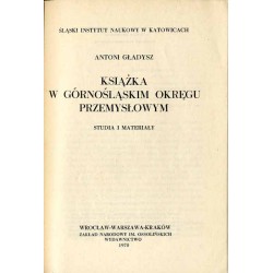 Książka w Górnośląskim Okręgu Przemysłowym. Studia i materiały