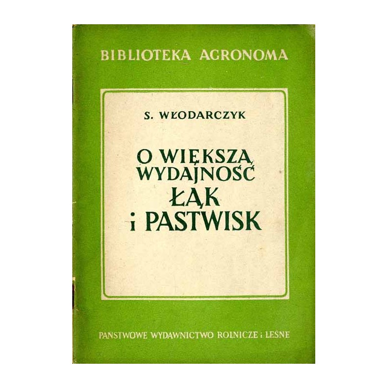 O większą wydajność łąk i pastwisk