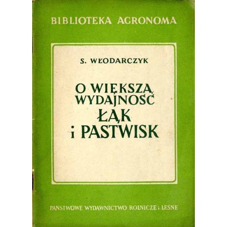 O większą wydajność łąk i pastwisk