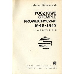 Pocztowe stemple prowizoryczne 1945-1947. Katowickie