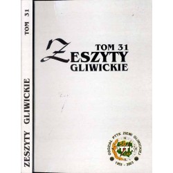 Zeszyty Gliwickie. T. 31 (2003) / 50 lat Oddziału Polskiego Towarzystwa Turystyczno-Krajoznawczego Ziemi Gliwickiej / Genealogia