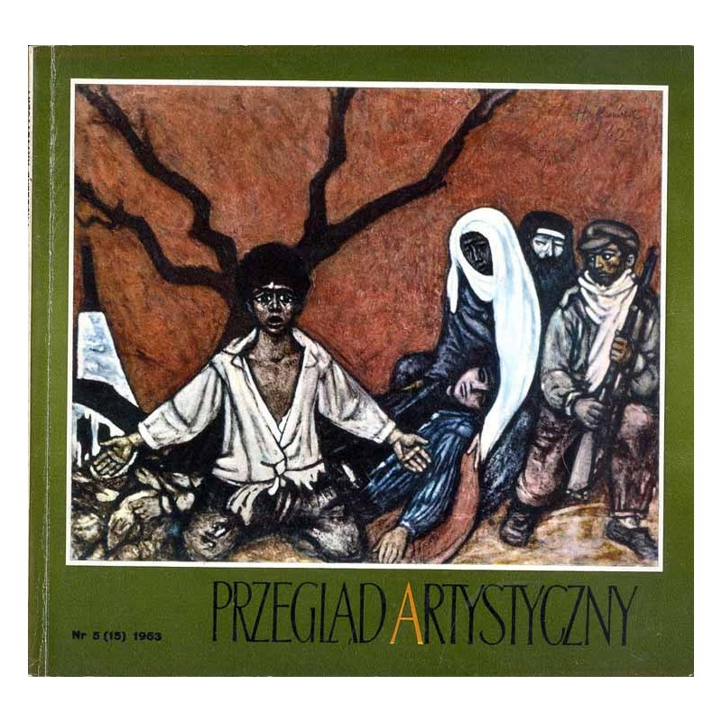 Przegląd Artystyczny. 1963. Nr 5 (15) (Wrzesień-Październik 1963)