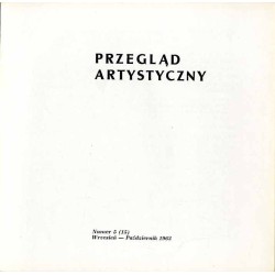 Przegląd Artystyczny. 1963. Nr 5 (15) (Wrzesień-Październik 1963)