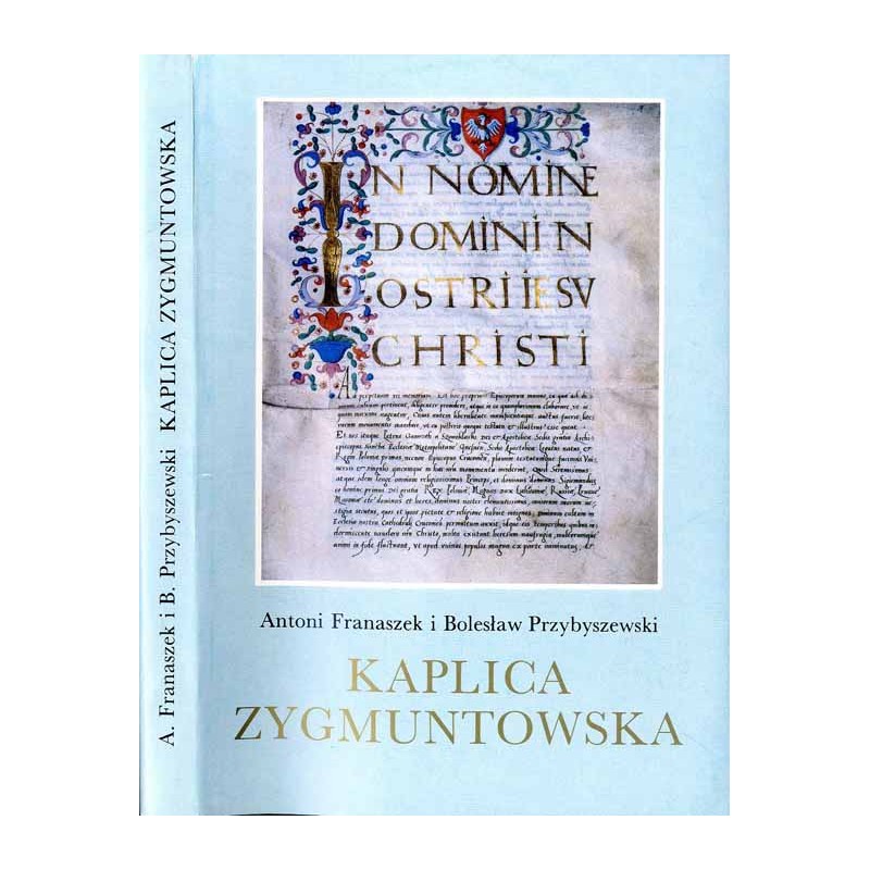 Kaplica Zygmuntowska. Materiały źródłowe 1517-1977