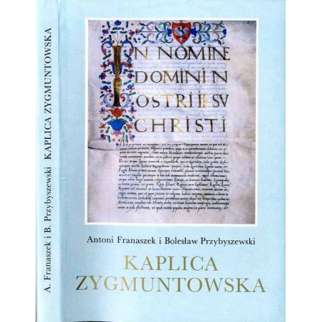 Kaplica Zygmuntowska. Materiały źródłowe 1517-1977