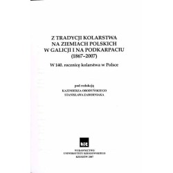 Z tradycji kolarstwa na ziemiach polskich w Galicji i na Podkarpaciu (1867-2007). W 140. rocznicę kolarstwa w Polsce