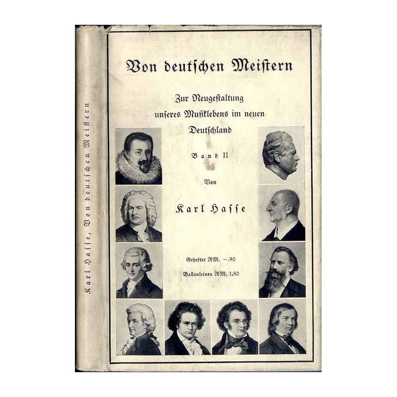Von deutschen Meistern. Zur Neugestaltung unseres Musiklebens im neuen Deutschland. Ausgewählte Aufsätze / Johann Hermann Schein