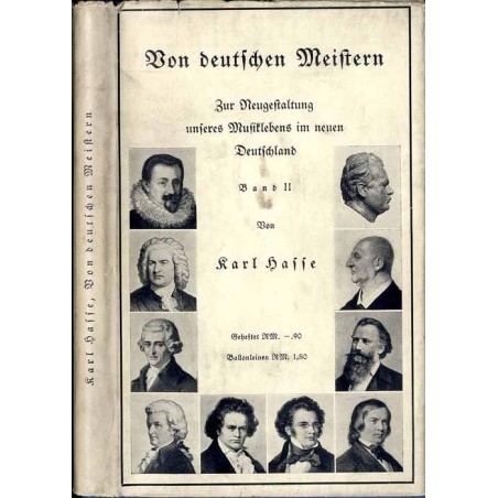 Von deutschen Meistern. Zur Neugestaltung unseres Musiklebens im neuen Deutschland. Ausgewählte Aufsätze / Johann Hermann Schein